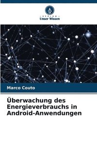 bokomslag berwachung des Energieverbrauchs in Android-Anwendungen