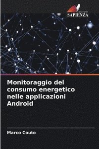 bokomslag Monitoraggio del consumo energetico nelle applicazioni Android