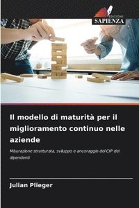 bokomslag Il modello di maturit per il miglioramento continuo nelle aziende