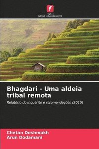 bokomslag Bhagdari - Uma aldeia tribal remota