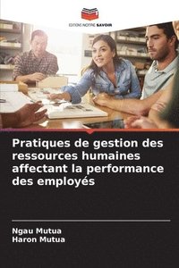 bokomslag Pratiques de gestion des ressources humaines affectant la performance des employs