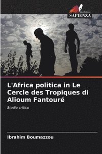 bokomslag L'Africa politica in Le Cercle des Tropiques di Alioum Fantour