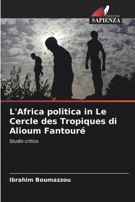 L'Africa politica in Le Cercle des Tropiques di Alioum Fantour 1