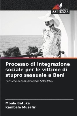 bokomslag Processo di integrazione sociale per le vittime di stupro sessuale a Beni