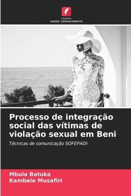 bokomslag Processo de integrao social das vtimas de violao sexual em Beni