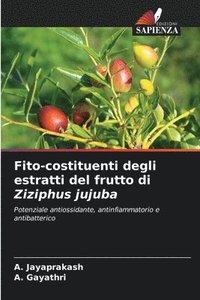 bokomslag Fito-costituenti degli estratti del frutto di Ziziphus jujuba