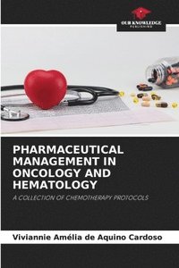 bokomslag Pharmaceutical Management in Oncology and Hematology