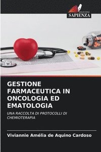 bokomslag Gestione Farmaceutica in Oncologia Ed Ematologia