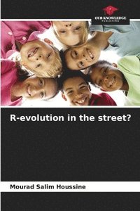 bokomslag R-evolution in the street?