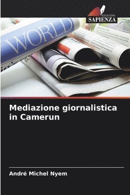 Mediazione giornalistica in Camerun 1