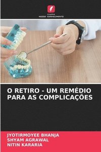 bokomslag O Retiro - Um Remdio Para as Complicaes