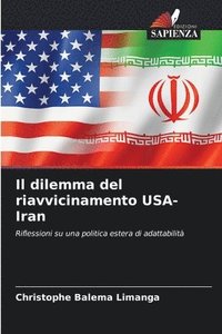 bokomslag Il dilemma del riavvicinamento USA-Iran