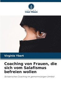 bokomslag Coaching von Frauen, die sich vom Salafismus befreien wollen