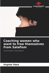 bokomslag Coaching women who want to free themselves from Salafism