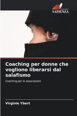 Coaching per donne che vogliono liberarsi dal salafismo 1