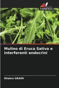 bokomslag Mulino di Eruca Sativa e interferenti endocrini
