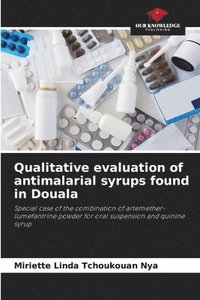 bokomslag Qualitative evaluation of antimalarial syrups found in Douala