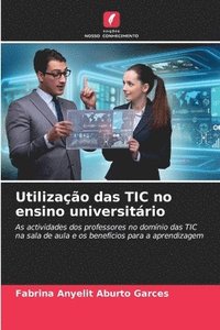 bokomslag Utilizao das TIC no ensino universitrio