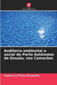 bokomslag Auditoria ambiental e social do Porto Autnomo de Douala, nos Camares