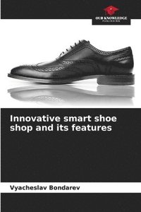 bokomslag Innovative smart shoe shop and its features