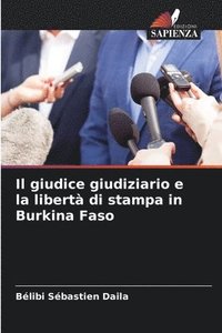 bokomslag Il giudice giudiziario e la libert di stampa in Burkina Faso