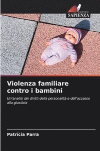 bokomslag Violenza familiare contro i bambini