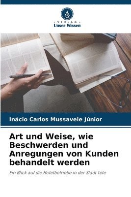 bokomslag Art und Weise, wie Beschwerden und Anregungen von Kunden behandelt werden