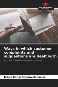 bokomslag Ways in which customer complaints and suggestions are dealt with