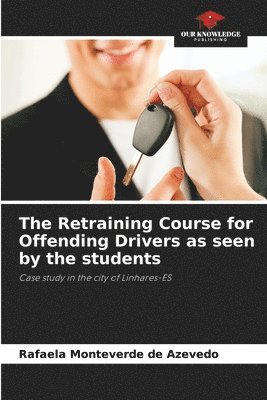 The Retraining Course for Offending Drivers as seen by the students 1