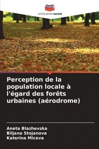 bokomslag Perception de la population locale  l'gard des forts urbaines (arodrome)