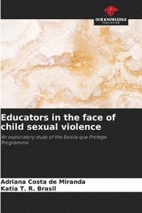 bokomslag Educators in the face of child sexual violence