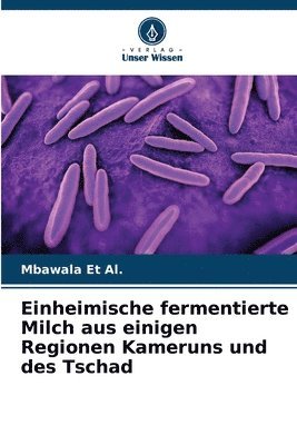 bokomslag Einheimische fermentierte Milch aus einigen Regionen Kameruns und des Tschad