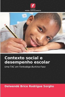 Contexto social e desempenho escolar 1