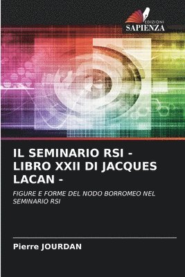 Il Seminario RSI - Libro XXII Di Jacques Lacan - 1