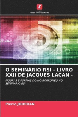 O Seminrio RSI - Livro XXII de Jacques Lacan - 1