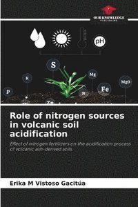 bokomslag Role of nitrogen sources in volcanic soil acidification
