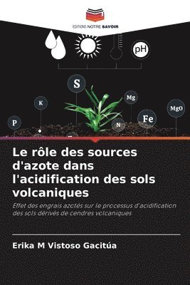 Le rle des sources d'azote dans l'acidification des sols volcaniques 1