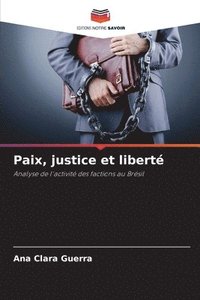 bokomslag Paix, justice et libert