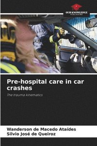 bokomslag Pre-hospital care in car crashes