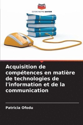 Acquisition de comptences en matire de technologies de l'information et de la communication 1