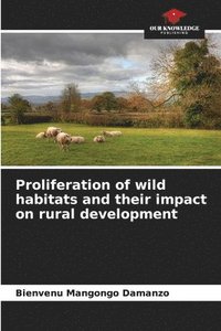 bokomslag Proliferation of wild habitats and their impact on rural development
