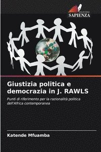 bokomslag Giustizia politica e democrazia in J. RAWLS