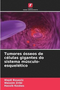 bokomslag Tumores sseos de clulas gigantes do sistema msculo-esqueltico