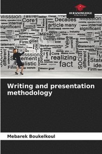 bokomslag Writing and presentation methodology