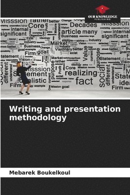 Writing and presentation methodology 1