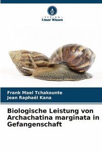 bokomslag Biologische Leistung von Archachatina marginata in Gefangenschaft