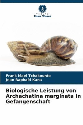 Biologische Leistung von Archachatina marginata in Gefangenschaft 1