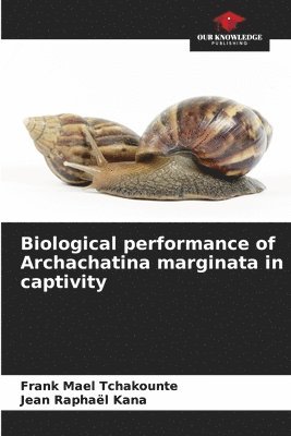 Biological performance of Archachatina marginata in captivity 1