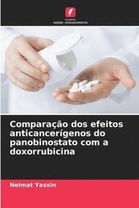 bokomslag Comparao dos efeitos anticancergenos do panobinostato com a doxorrubicina