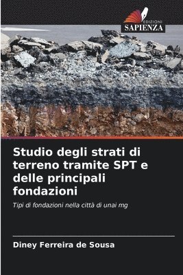 bokomslag Studio degli strati di terreno tramite SPT e delle principali fondazioni